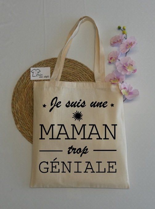 sac "je suis une maman trop géniale"