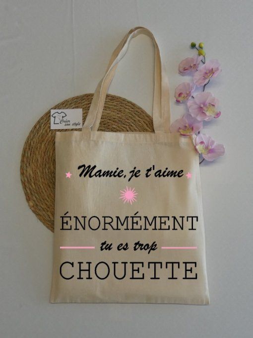 sac "mamie je t'aime énormément tu es trop chouette"