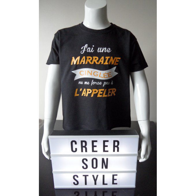 tee shirt "J'ai une marraine cinglée ne me force pas à l'appeler"   