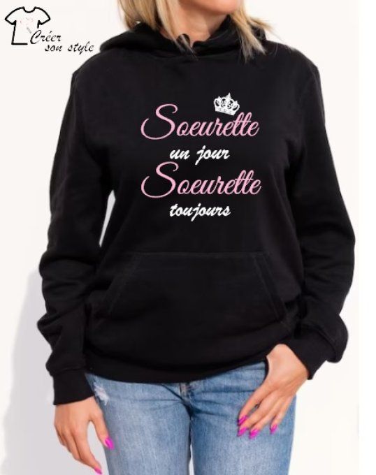 Sweat-shirt femme "soeurette un jour, soeurette toujours,"