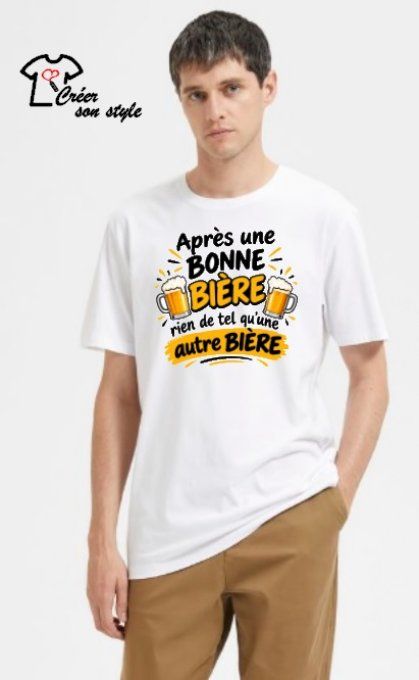 Tee shirt "après une bonne bière rien de tel qu'une autre bière"