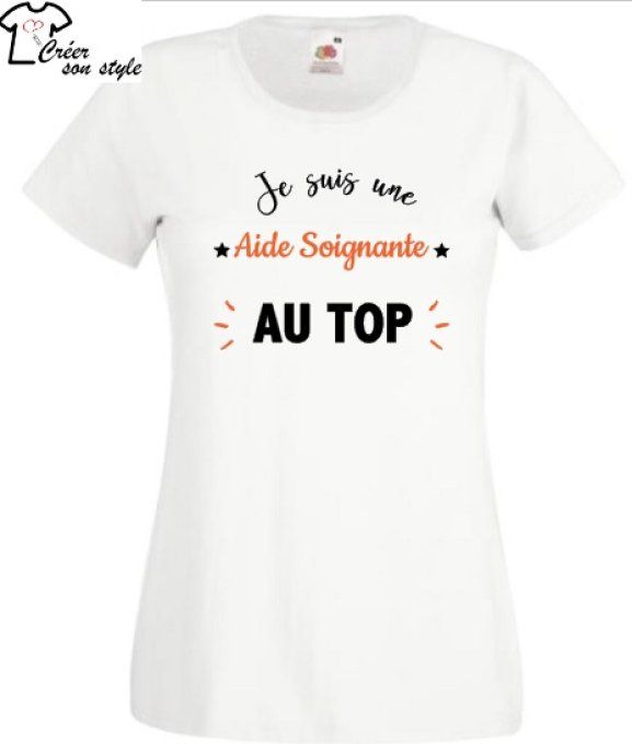 tee shirt femme "je suis une aide soignante au top"