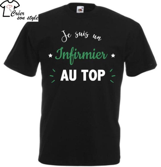 tee shirt "je suis un infirmier au top"