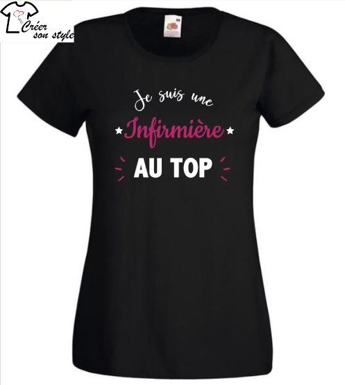 tee shirt femme "je suis une infirmière au top"